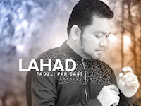 Lirik Lagu Lahad – Fadzli Far East