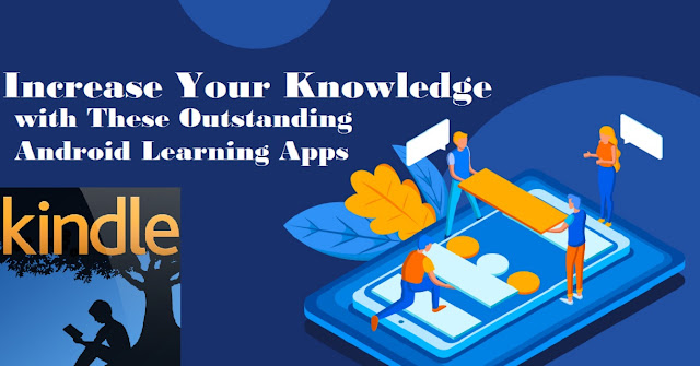 Increase Your Knowledge with These Outstanding Android Learning Apps