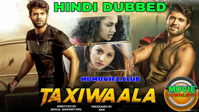 Taxiwala Hindi Dubbed Full Movie