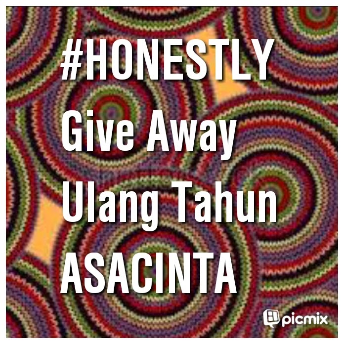 http://asacinta.blogspot.com/2014/06/honestly-giveaway-ultah-asacinta.html