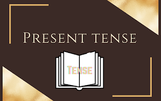 present tense, its forms and examples.