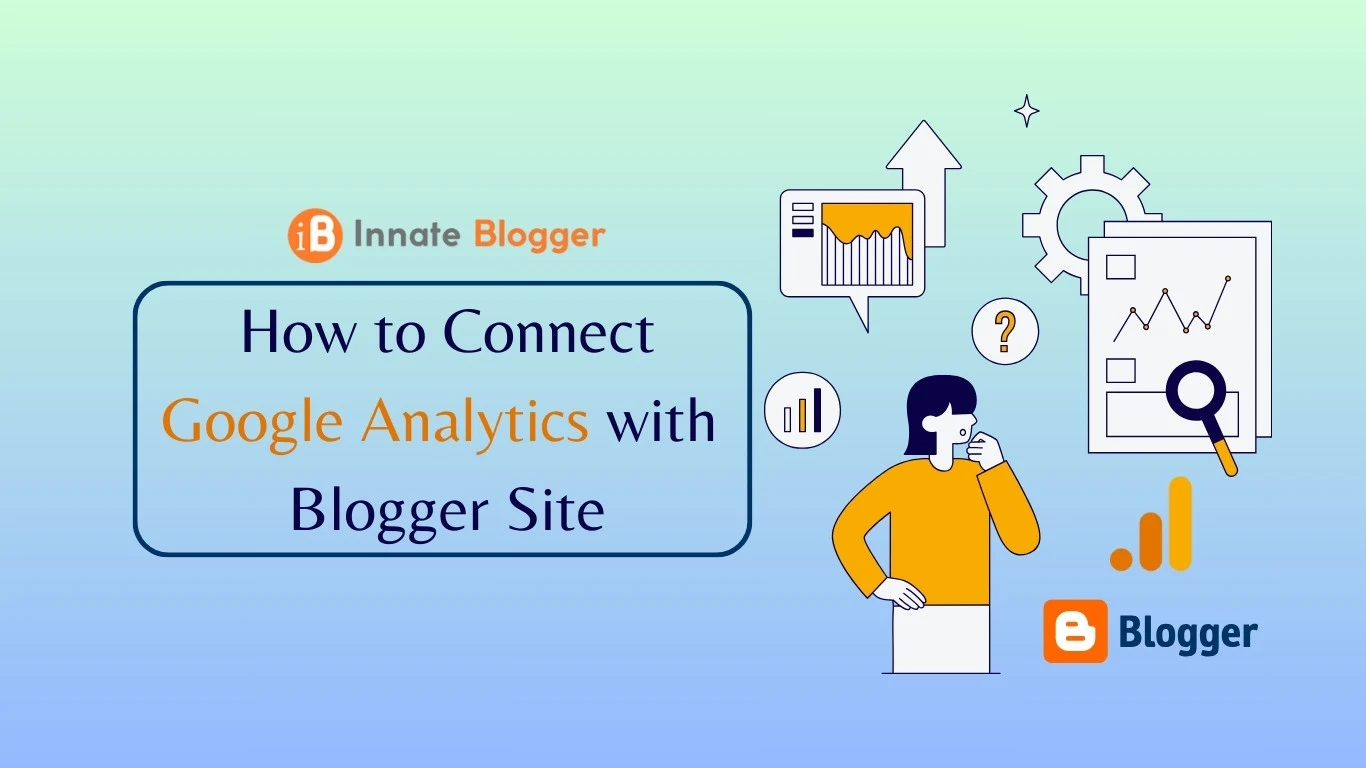 How to Connect Google Analytics with Blogger Website