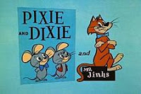 Pixie and Dixie and Mr. Jinks (Season 1 - 3)