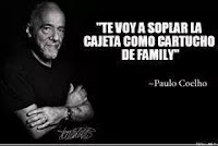 "Paulo Coelho" te voy a soplar la cajeta como cartucho de family