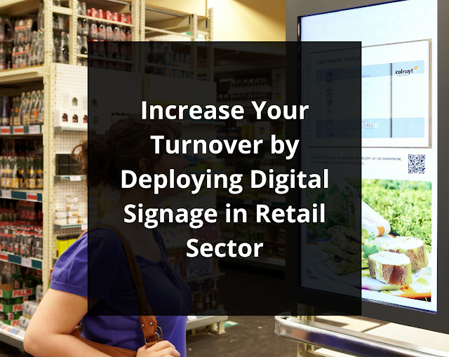  Increase Your Turnover by Deploying Digital Signage in Retail Sector