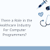 Is There a Role in the Healthcare Industry For Computer Programmers?