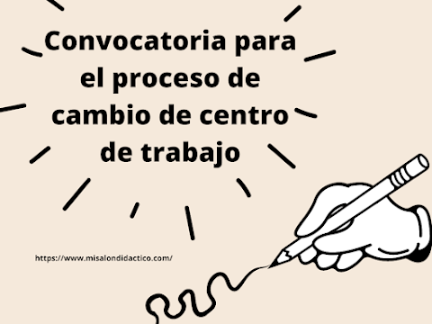 Convocatoria para el proceso de cambio de centro de trabajo