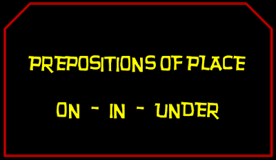 http://englishmilagrosa.blogspot.com.es/2016/05/learning-prepositions-of-place-in.html