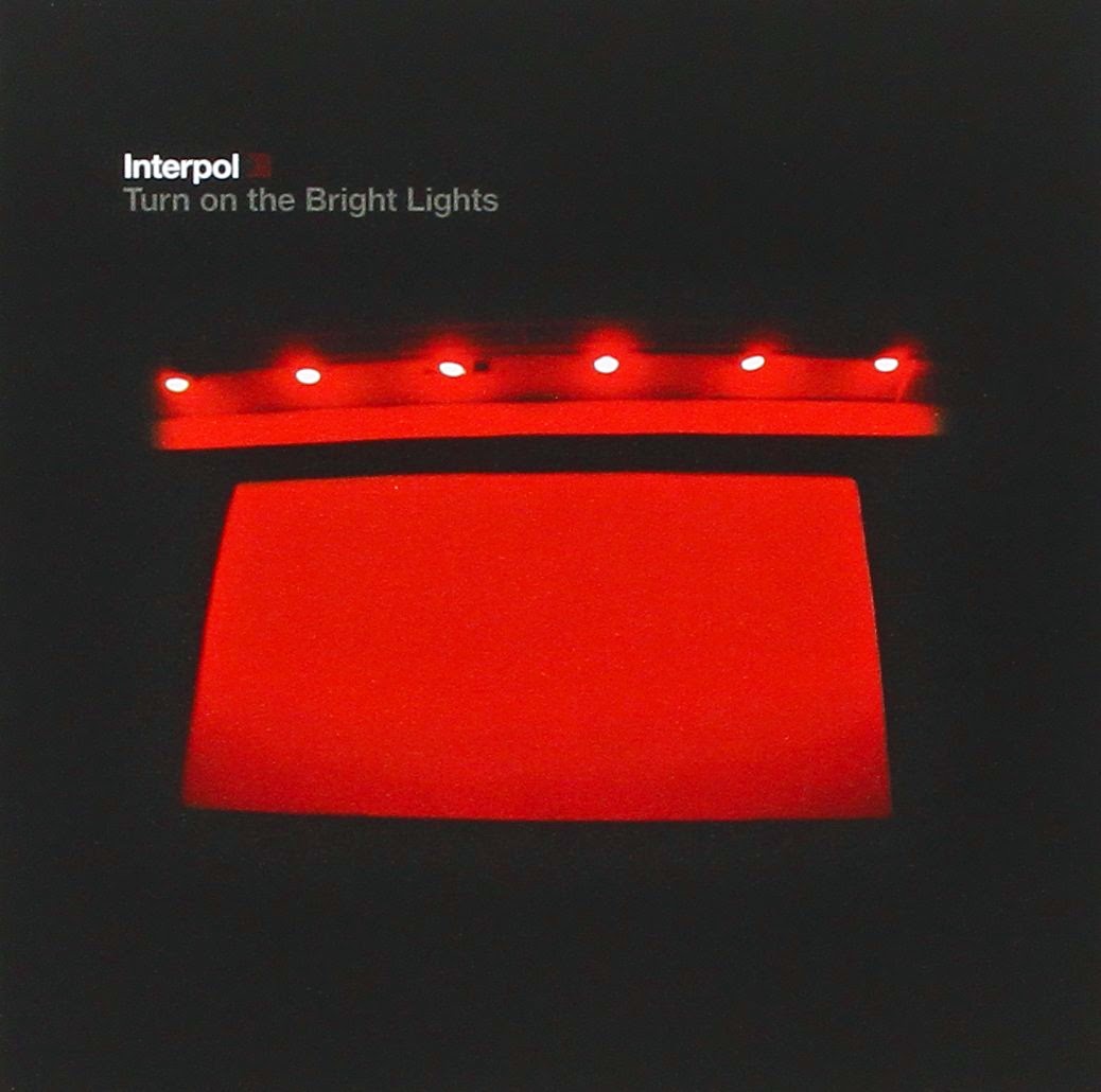 Interpol - turn on bright lights