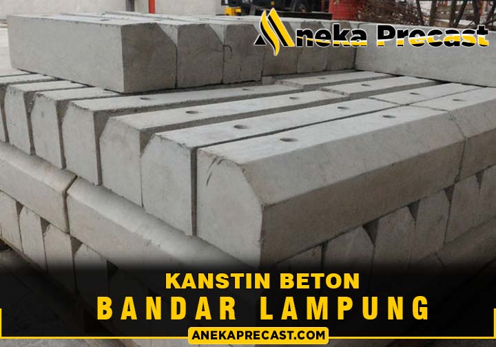 Harga Kanstin Beton Bandar Lampung Murah Terlengkap 2024