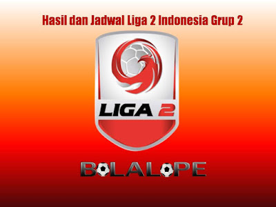  Bagi anda yang mempunyai klub idola atau mungkin klib kesayangn kalia semua yang berad di  Update Hasil dan Jadwal Untuk Grup 2 di Liga 2 Indonesia 2017