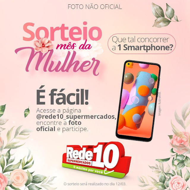 Rede 10 Mercadinho O Esquinão está sorteando um smartphone no mês da mulher a em Caraúbas