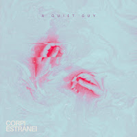 A QUIET GUY - "Corpi estranei"