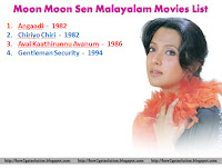 moon moon sen movies, angaadi, chiriyo chiri, aval kaathirunnu avanum, gentleman security, image now.