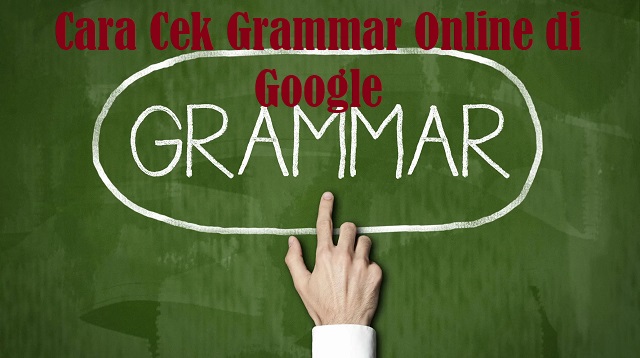Cara Cek Grammar Online di Google