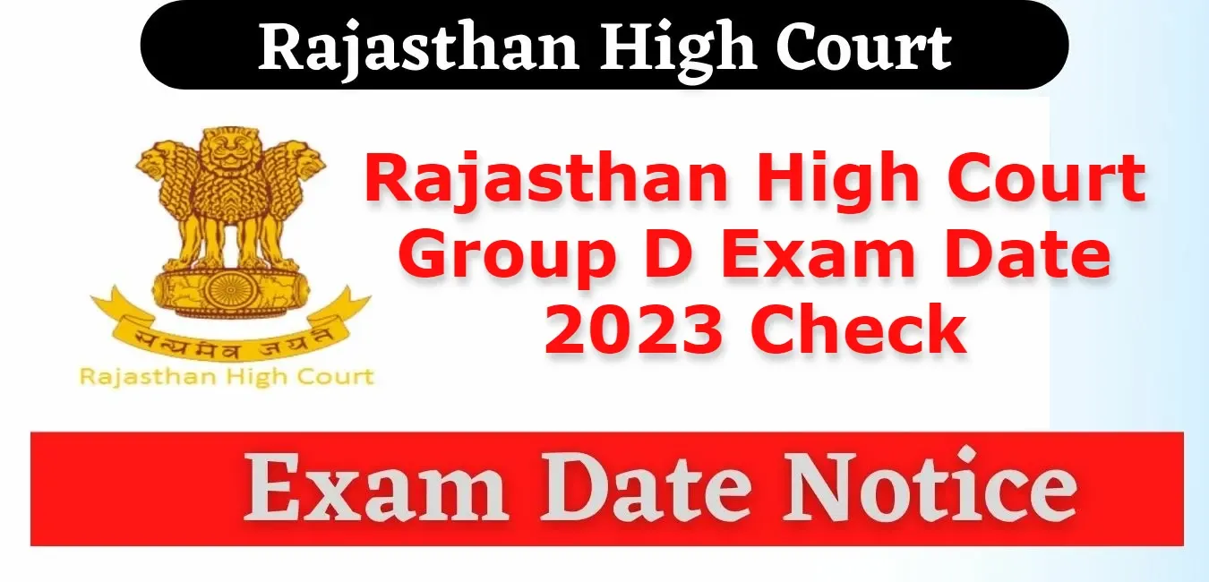 Rajasthan High Court Group D Exam Date 2023 Check Rajasthan High CourtGroup D Exam Date