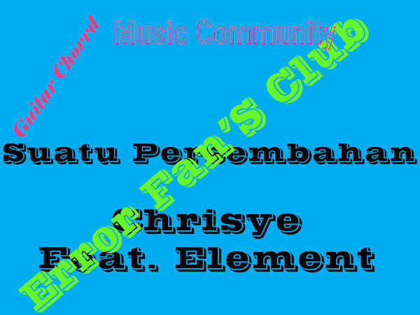 Suatu Persembahan | Element Feat Chrisye