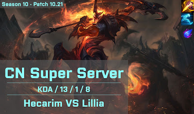 Hecarim JG vs Lillia - CN Super Server 10.21