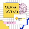 RINGKASAN MATERI KELAS 10 : GERAK ROTASI