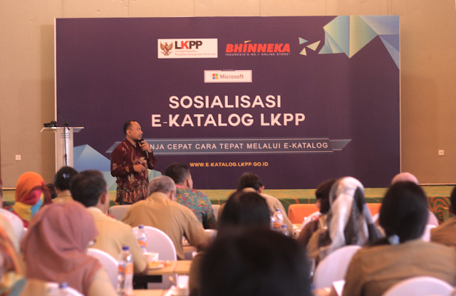 Sosialisasi e-Katalog LKPP : Menuju Indonesia Transparan dan Akuntabel