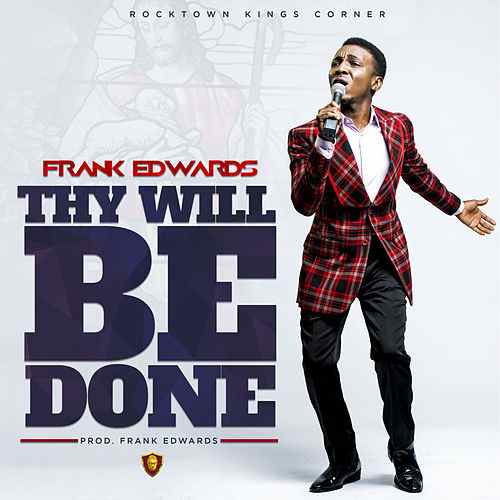 Frank Edwards-Thy Will Be Done