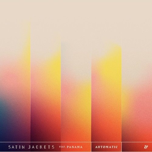 Satin Jackets Unveils New Single ‘Automatic’ ft. Panama