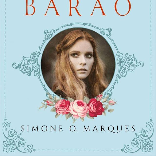 [LANÇAMENTO] A Noiva do Barão de Simone O. Marques