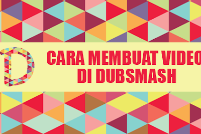 Cara Mudah Membuat Video Selfie dan Lipsync di Dubsmash