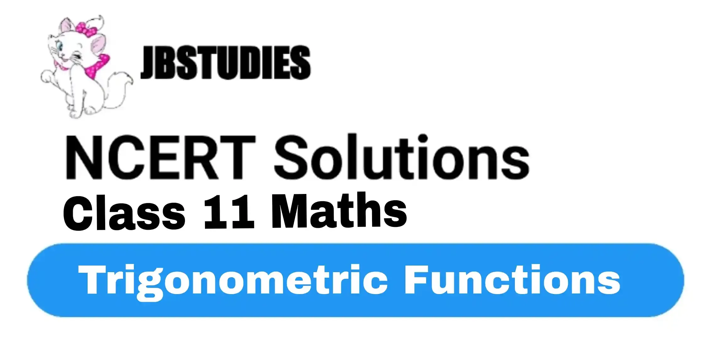 Solutions Class 11 Maths Chapter-3 (Trigonometric Functions)