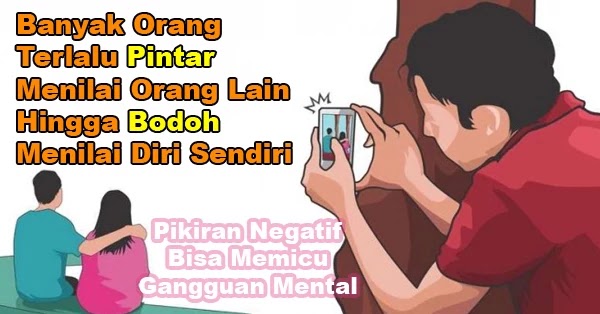 Pikiran Negatif Bisa Memicu Gangguan Mental