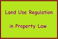 Ownership, Title and The Limits of Ownership - Land Use Regulation in Property Law