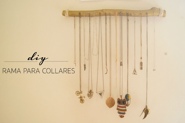 DIY Rama para colgar tus collares