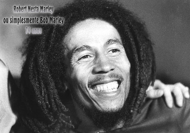 Nome maior da música reggae Bob Marley, completaria 74 anos