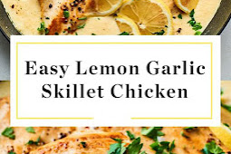Easy Recipes Creamy Lemon Garlic Skillet Chicken