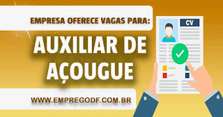 Auxiliar de Açougue