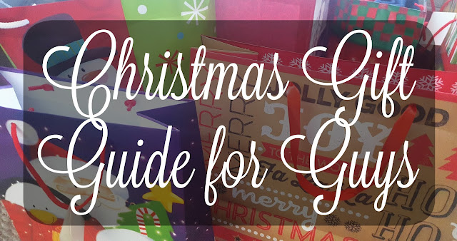 Blogmas 4 - Christmas Gift Guide for Guys