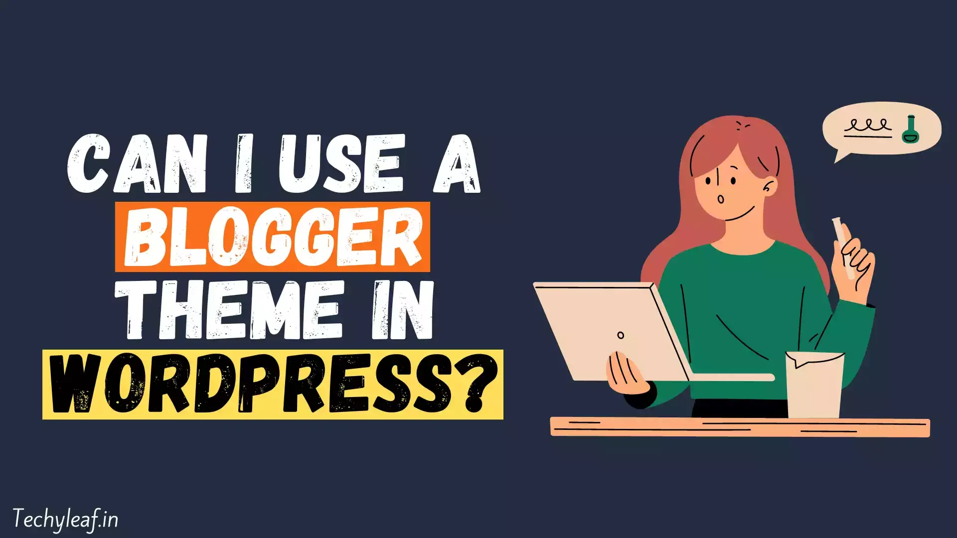 Can I use a Blogger theme in WordPress?