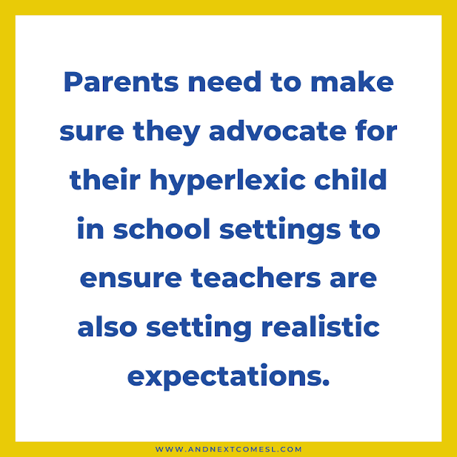 Parents need to make sure they advocate for their hyperlexic child in school