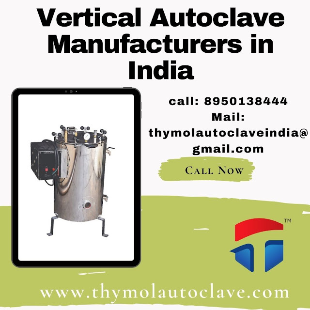 Vertical Autoclave Manufacturers in India | Thymolautoclave