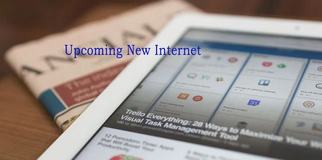 Upcoming New internet 2021