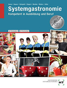 Systemgastronomie: Kompetent in Ausbildung und Beruf