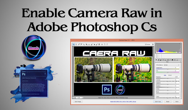 Enable Camera Raw in Adobe Photoshop Cs