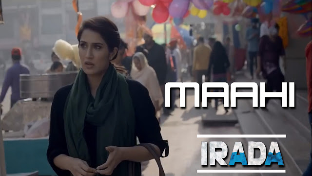 Mahi Song Lyrics - Irada - Harshdeep Kaur