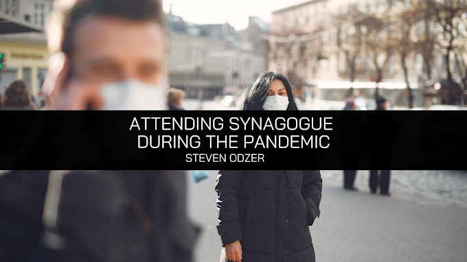Steven Odzer Explores Attending Synagogue During the Pandemic