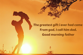 Top 10 Best Good Morning Picture Sayings For Loving Father