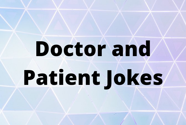 Doctor and Patient Jokes