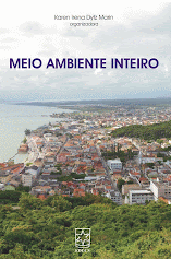 Meio Ambiente Inteiro; de Karen Irena Dytz Marin.