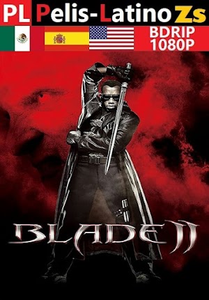 Blade 2 [2002] [BDRIP] [1080P] [Latino] [Castellano] [Inglés] [Zippyshare]