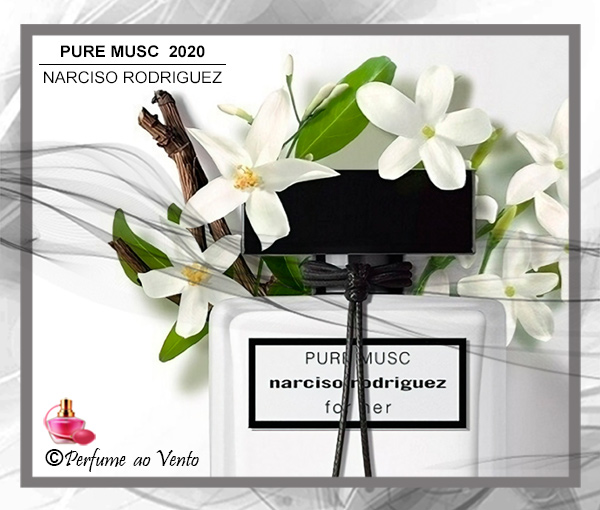 perfume ao vento, perfume, parfum, perfumaria, perfumary, fragrância, fragrance, perfume feminino, perfume importado, lançamento, lançamento 2020, narciso rodriguez, pure musc, pure musc absolue