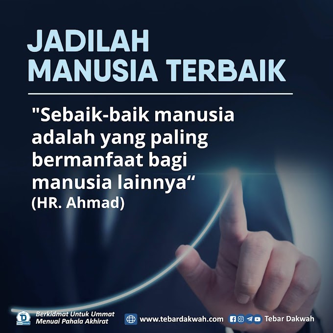 JADILAH YANG TERBAIK